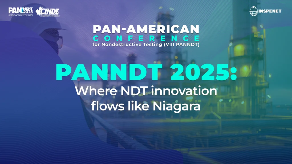 PANNDT 2025: The most anticipated gathering in nondestructive testing