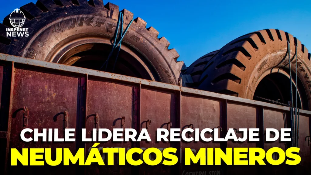 Chile inaugura la primera planta de reciclaje de neumáticos mineros